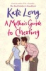 A Mother's Guide to Cheating (Paperback, Export ed) - Kate Long Photo