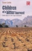 Children Of A Bitter Harvest - Child Labour In The Cape Winelands (Paperback) - Susan Levine Photo