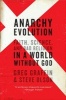 Anarchy Evolution - Faith, Science, and Bad Religion in a World Without God (Paperback) - Greg Graffin Photo