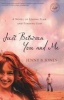 Just Between You and Me - A Novel of Losing Fear and Finding God (Paperback) - Jenny B Jones Photo