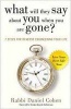 What Will They Say About You When You're Gone? - 7 Principles for Reverse Engineering Your Life (Paperback) - Rabbi Cohen Photo