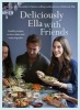 Deliciously Ella with Friends - Healthy Recipes to Love, Share and Enjoy Together (Hardcover, Illustrated edition) - Ella Mills Woodward Photo