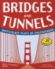 Bridges & Tunnels - Investigate Feats of Engineering with 25 Projects (Paperback) - Donna Latham Photo