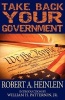 Take Back Your Government (Paperback) - Robert A Heinlein Photo