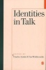 Identities in Talk (Paperback) - Charles Antaki Photo