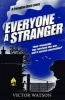 Everyone a Stranger (Paperback) - Victor Watson Photo