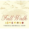 Fall Walk (Hardcover) - Virginia Brimhall Snow Photo