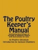 The Poultry Keeper's Manual - Containing Descriptions of All Kinds of Domestic Poultry with Instructions for Care (Paperback) - Poultry Chronicle Photo