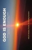 God Is Enough - Shedding Whatever It Takes to Experience a Deeper Relationship with Self, Others and God. (Paperback) - Kathy B Dempsey Photo