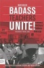 Badass Teachers Unite! - Writing on Education, History, and Youth Activism (Paperback) - Mark Naison Photo