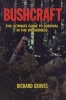 Bushcraft - The Ultimate Guide to Survival in the Wilderness (Paperback) - Richard Graves Photo