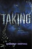 The Taking (Paperback) - Kimberly Derting Photo