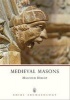 Medieval Masons (Paperback) - Malcolm Hislop Photo