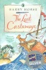 The Last Castaways - Being, as it were, an Account of a Small Dog's Adventures at Sea (Paperback, New ed.) - Harry Horse Photo