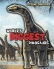 World's Biggest Dinosaurs (Hardcover) - Ruper Matthews Photo