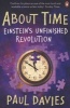 About Time - Einstein's Unfinished Revolution (Paperback, Reissue) - PCW Davies Photo