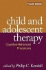 Child and Adolescent Therapy - Cognitive-behavioral Procedures (Hardcover, 4th Revised edition) - Philip C Kendall Photo