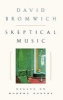 Skeptical Music - Essays on Poetry (Paperback, New) - David Bromwich Photo