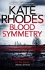 Blood Symmetry (Paperback) - Kate Rhodes Photo