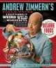 's Field Guide to Exceptionally Weird, Wild, & Wonderful Foods - An Intrepid Eater's Digest (Paperback) - Andrew Zimmern Photo