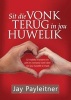 Sit Die Vonk Terug In Jou Huwelik (Afrikaans, Paperback) - Jay Payleitner Photo