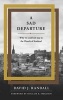 A Sad Departure - Why We Could Not Stay in the Church of Scotland (Paperback) - David J Randall Photo