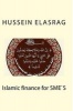 Islamic Finance for Smes (Paperback) - Hussein Elasrag Photo