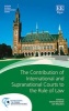 The Contribution of International and Supranational Courts to the Rule of Law (Hardcover) - Jan Wouters Photo