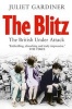 The Blitz - The British Under Attack (Paperback) - Juliet Gardiner Photo