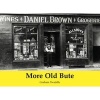 More Old Bute (Paperback) - Graham Twaddle Photo