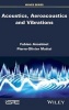 Acoustics, Aeroacoustics and Vibrations (Hardcover) - Fabien Anselmet Photo