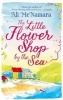 Little Flower Shop by the Sea (Paperback) - Ali McNamara Photo