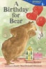 A Birthday for Bear (Paperback) - Bonny Becker Photo