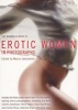 The Mammoth Book of Erotic Women in Photographs (Paperback) - Maxim Jakubowski Photo