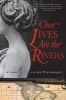 Our Lives are the Rivers (Paperback) - Jaime Manrique Photo