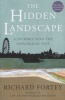 The Hidden Landscape - A Journey into the Geological Past (Paperback) - Richard A Fortey Photo