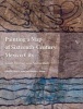 Painting a Map of Sixteenth-century Mexico City - Land, Writing, and Native Rule (Hardcover, New) - Mary E Miller Photo