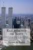 Railroaded or Not? - Into Federal Prison for Alleging Zionists Orchestrated 9/11 and More! (Paperback) - Steven a Swan Photo