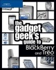 The Gadget Geek's Guide to Your Blackberry and Treo (Paperback) - Andrew Dagys Photo