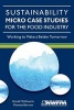 Sustainability Micro Case Studies for the Food Industry - Working to Make a Better Tomorrow (Paperback) - David McGiverin Photo