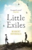 Little Exiles (Paperback) - Robert Dinsdale Photo