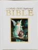 A Catholic Child's Baptismal Bible (Hardcover) - Malco Photo