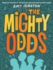 The Mighty Odds (Hardcover) - Amy Ignatow Photo