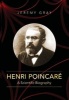 Henri Poincare - A Scientific Biography (Hardcover) - Jeremy Gray Photo