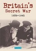 Britain's Secret War 1939-1945 (Paperback) - Chris McNab Photo