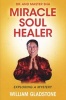 Dr. and Master Sha: Miracle Soul Healer - Exploring a Mystery (Hardcover) - William Gladstone Photo