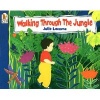 Walking Through the Jungle (Paperback) - Julie Lacome Photo