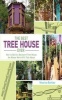 The Best Tree House Ever - How to Build a Backyard Tree House the Whole World Will Talk about (Hardcover) - Maurice Barkley Photo