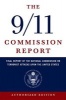 The 9/11 Commission Report - Final Report of the  on Terrorist Attacks Upon the United States (Paperback, Authorized ed) - National Commission Photo