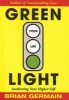 Green Light Your Life - Awakening Your Higher Self (Paperback) - Brian Germain Photo